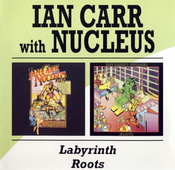 USED 2CD - Ian Carr With Nucleus – Labyrinth / Roots