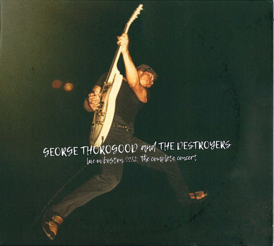 USED 2CD - George Thorogood And The Destroyers – Live In Boston 1982: The Complete Concert
