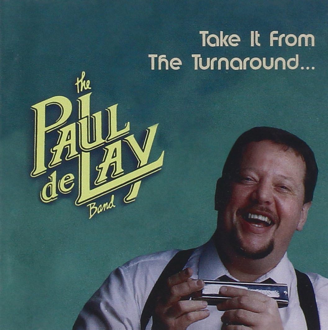 USED CD - The Paul deLay Band – Take It From The Turnaround...