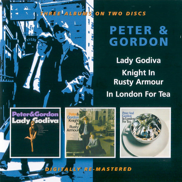 USED 2CD - Peter & Gordon – Lady Godiva / Knight In Rusty Armour / In London For Tea