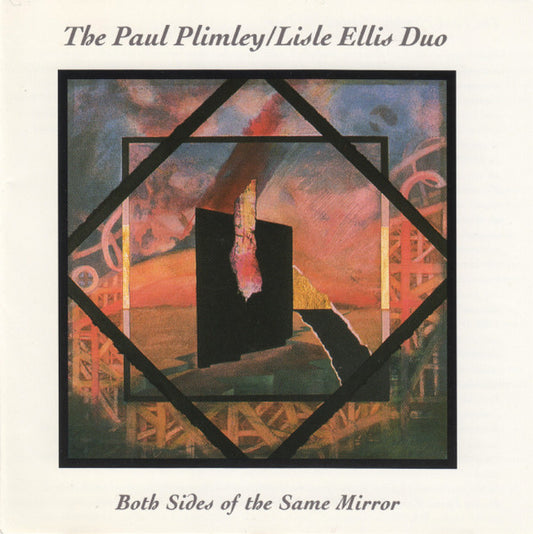 USED CD - The Paul Plimley/Lisle Ellis Duo – Both Sides Of The Same Mirror