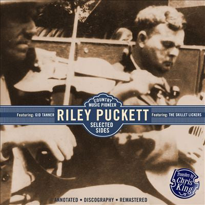 4CD - Riley Puckett – Country Music Pioneer - Selected Sides