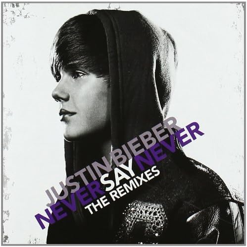 USED CDEP - Justin Bieber – Never Say Never - The Remixes