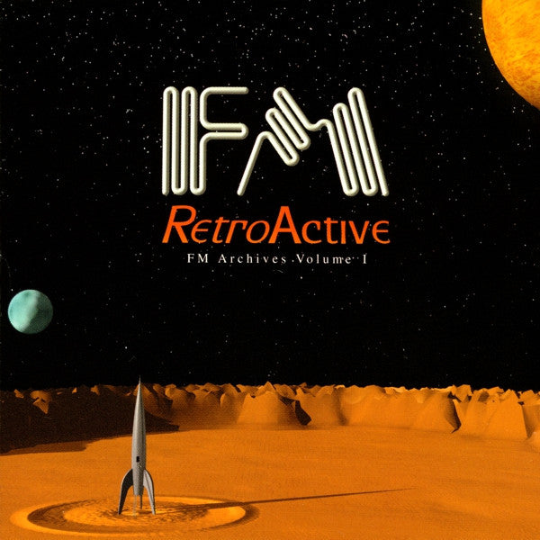 USED CD - FM – RetroActive: FM Archives Volume I