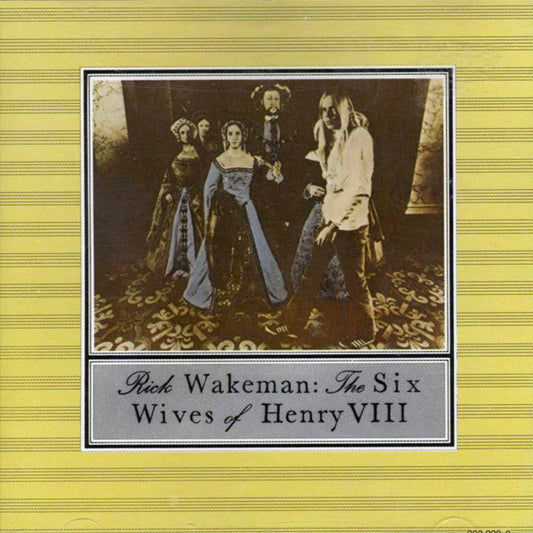 USED CD - Rick Wakeman – The Six Wives Of Henry VIII