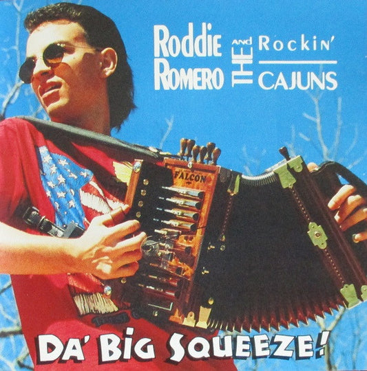 USED CD - Roddie Romero & The Rockin' Cajuns – Da' Big Squeeze!
