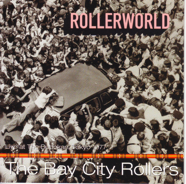 CD - Bay City Rollers – Rollerworld (Live At The Budokan Tokyo 1977)