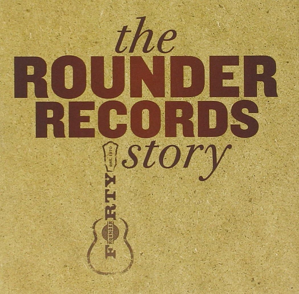 4CD - Various – The Rounder Records Story