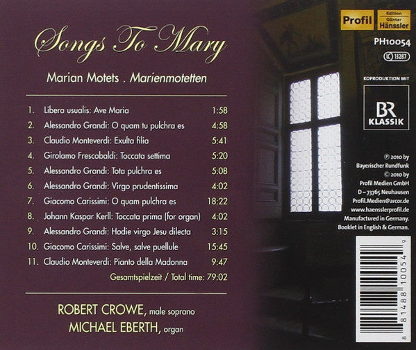 USED CD - Monteverdi, Grandi, Carissimi - Robert Crowe, Michael Eberth – Songs To Mary - Marian Motets