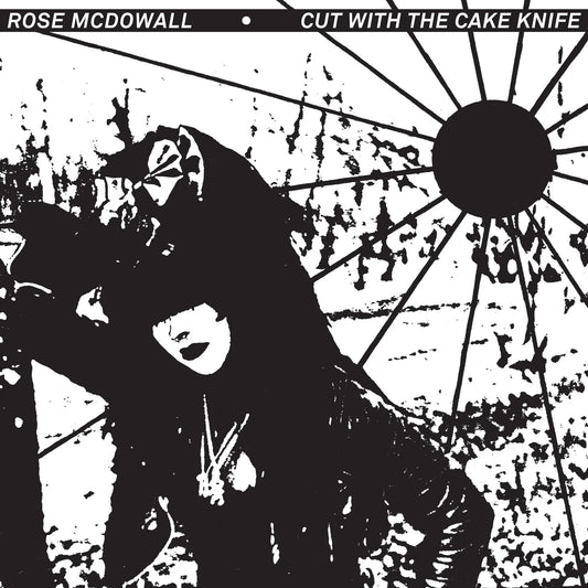 LP - Rose McDowall - Cut With the Cake Knife