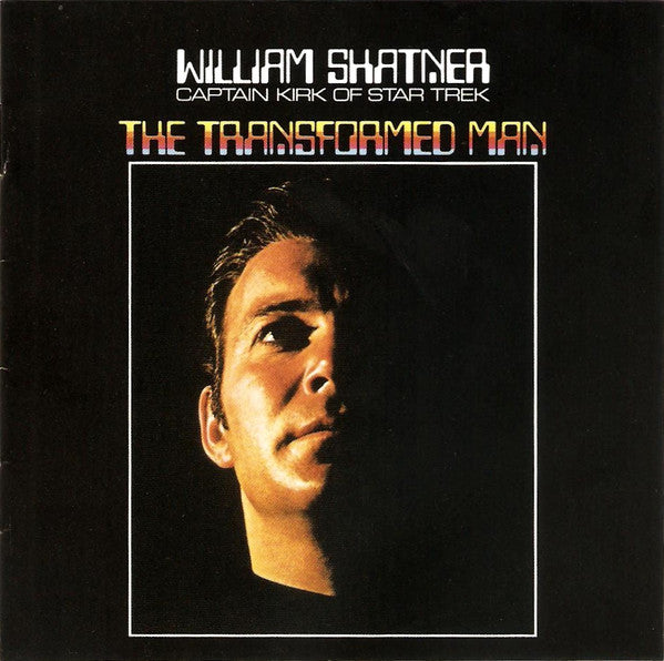 USED CD - William Shatner: Captain Kirk Of Star Trek – The Transformed Man