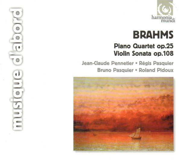 CD - Brahms - Jean-Claude Pennetier • Régis Pasquier • Bruno Pasquier • Roland Pidoux – Piano Quartet Op. 25 / Violin Sonata Op. 108