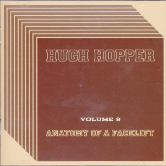 USED CD - Hugh Hopper – Anatomy Of A Facelift (Volume 9)