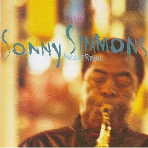 USED CD - Sonny Simmons – Ancient Ritual