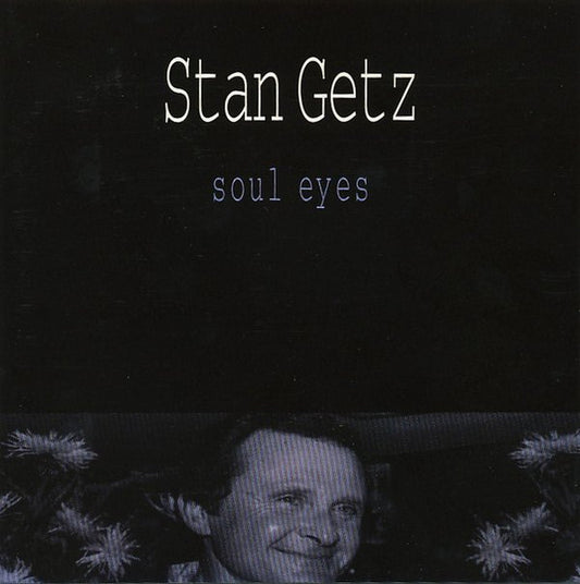USED CD - Stan Getz – Soul Eyes