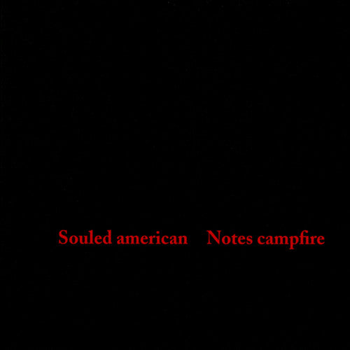 USED CD - Souled American – Notes Campfire