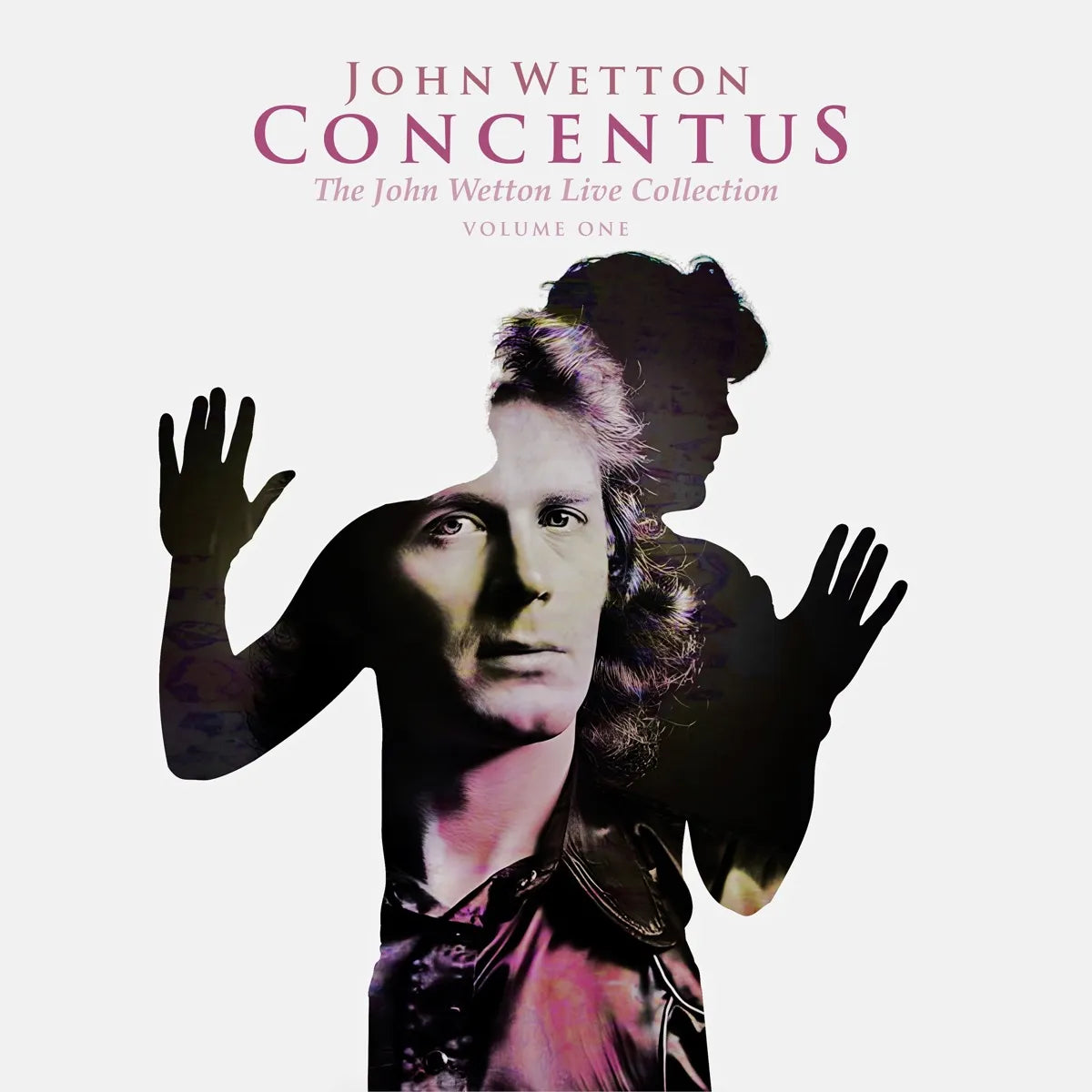 10CD - John Wetton - Concentus - The John Wetton Live Collection Volume 1