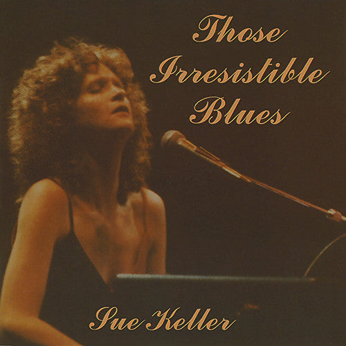 USED CD - Sue Keller – Those Irresistible Blues