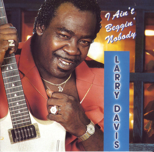 USED CD - Larry Davis – I Ain't Beggin' Nobody