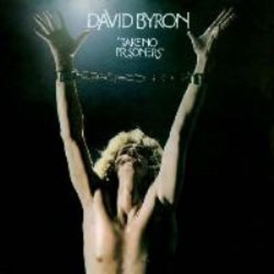 CD - David Byron - Take No Prisoners
