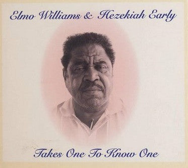USED CD - Elmo Williams & Hezekiah Early – Takes One To Know One
