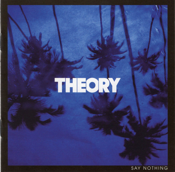 CD - Theory Of A Deadman – Say Nothing