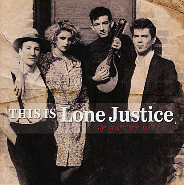 USED CD - Lone Justice – This Is Lone Justice: The Vaught Tapes, 1983