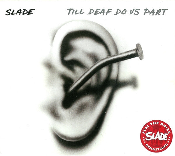 CD - Slade – Till Deaf Do Us Part