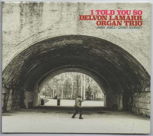 CD - Delvon Lamarr Organ Trio – I Told You So