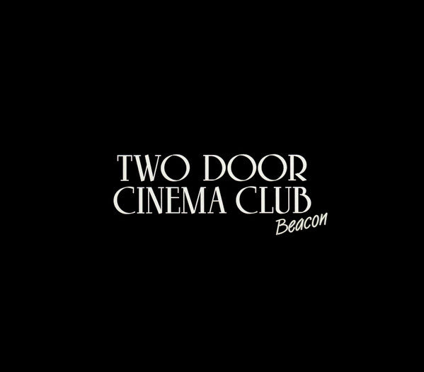 USED 2CD - Two Door Cinema Club – Beacon