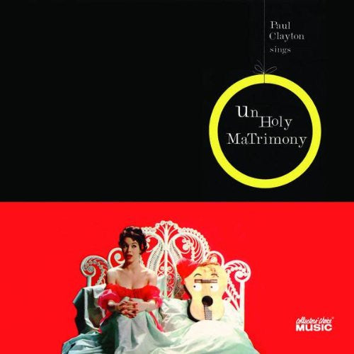 USED CD - Paul Clayton – Paul Clayton Sings Unholy Matrimony