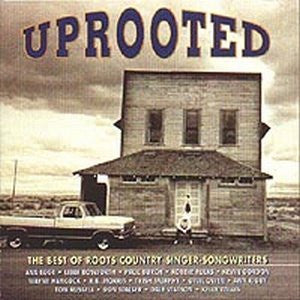 USED CD - Various – Uprooted: The Best of Roots Country Singer-Songwriters