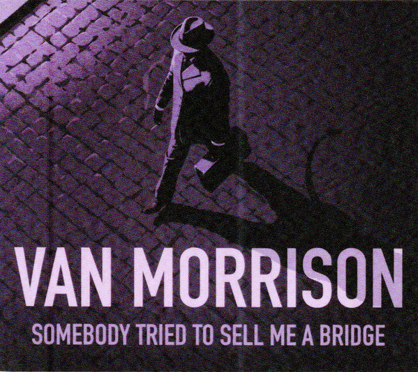 USED CD - Van Morrison – Somebody Tried To Sell Me A Bridge