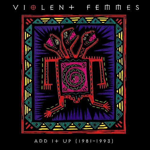 USED CD - Violent Femmes – Add It Up (1981-1993)