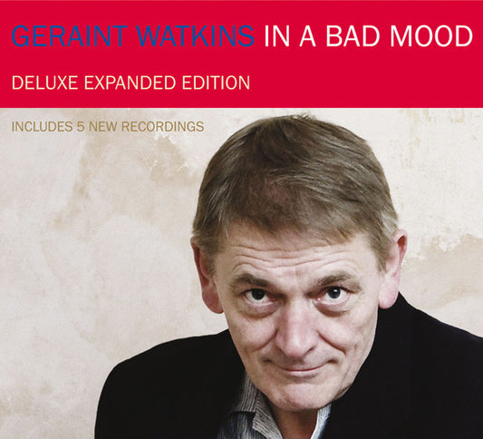CD - Geraint Watkins – In A Bad Mood Deluxe Expanded Edition