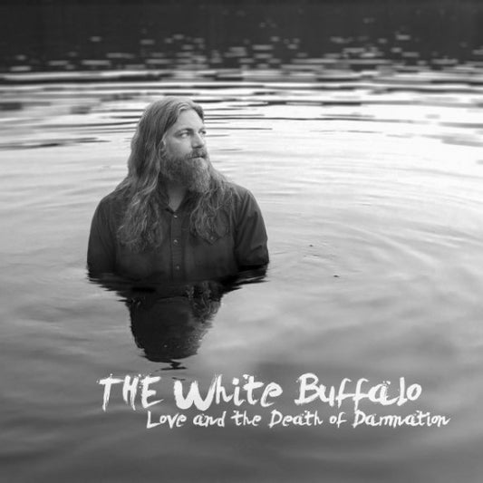 The White Buffalo – Love And The Death Of Damnation - CD