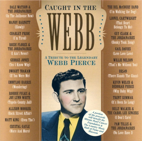 USED CD - Various – Caught In The Webb (A Tribute To The Legendary Webb Pierce)