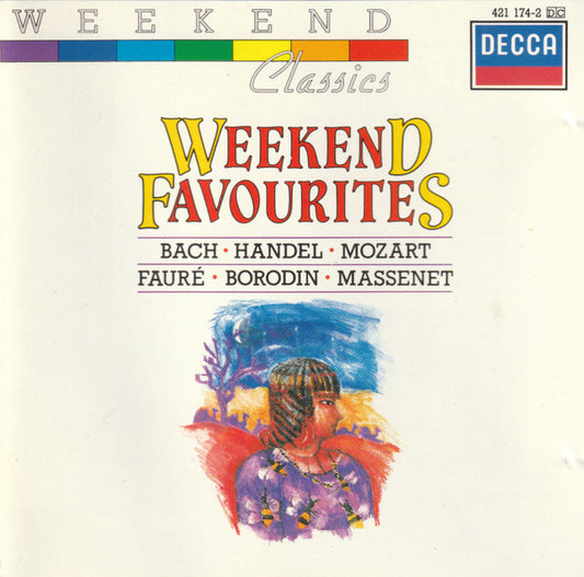 USED CD - Bach • Handel• Mozart • Fauré • Borodin* • Massenet* – Weekend Favourites