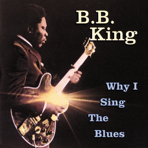 USED CD - B.B. King – Why I Sing The Blues