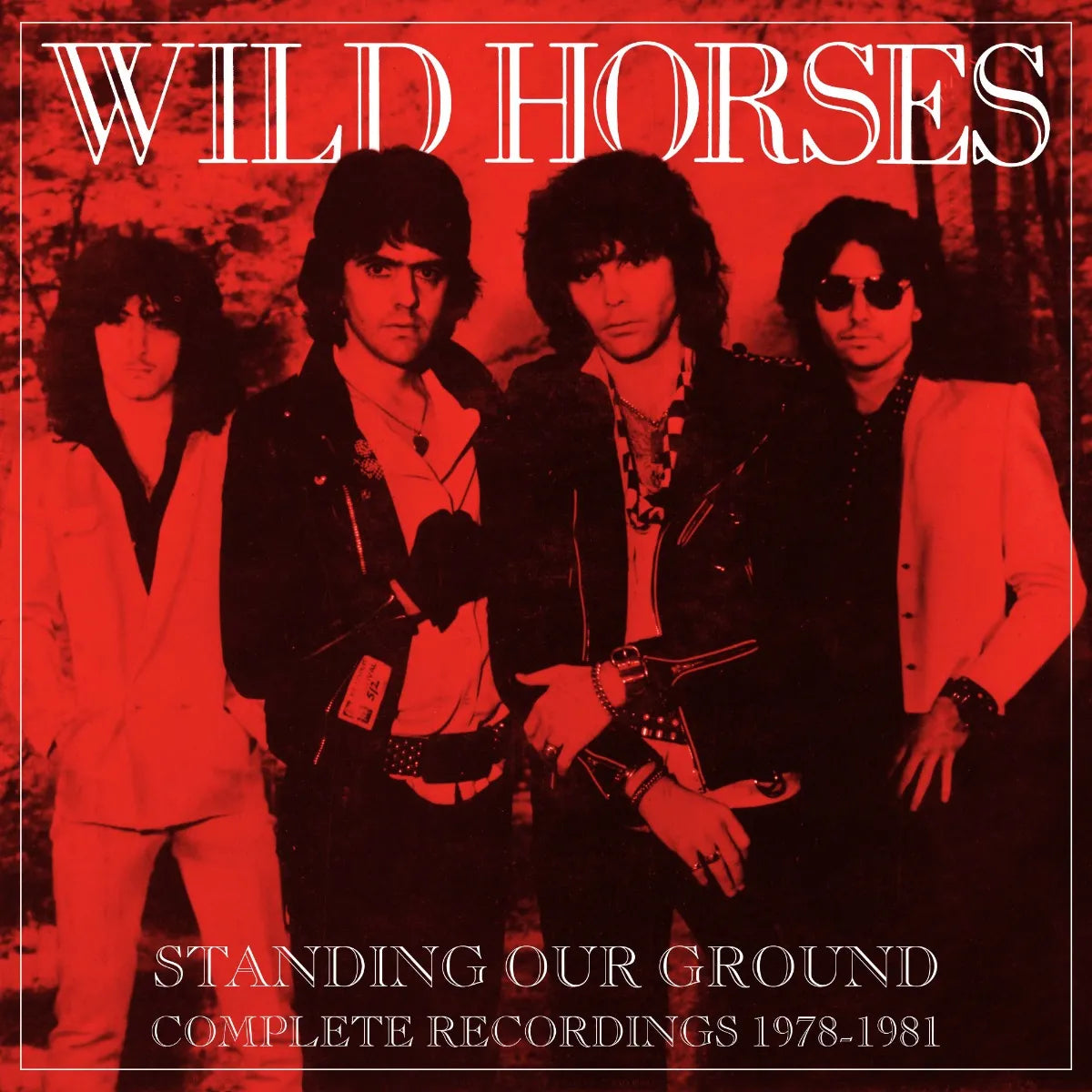 6CD - Wild Horses - Standing Our Ground : Complete Recordings 1978-1981