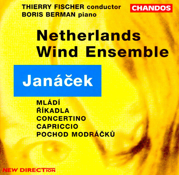 CD - Janáček, Netherlands Wind Ensemble, Thierry Fischer, Boris Berman – Mládí, Říkadla, Capriccio, Pochod Modráčků