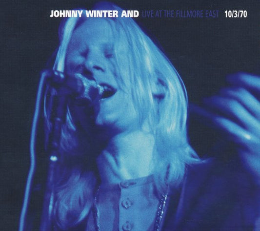 USED CD - Johnny Winter And – Live At The Fillmore East 10/3/70