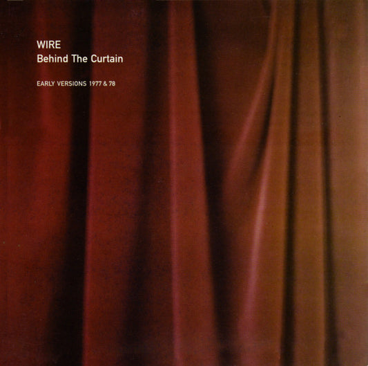 USED CD - Wire – Behind The Curtain (Early Versions 1977 & 78)