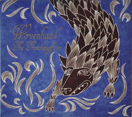 CD - Wovenhand – The Threshingfloor