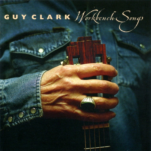 USED CD - Guy Clark – Workbench Songs