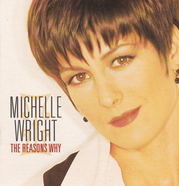 USED CD - Michelle Wright – The Reasons Why