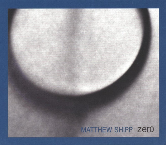 2CD - Matthew Shipp - Zero