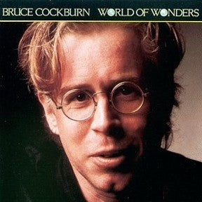 Bruce Cockburn - World Of Wonders - LP