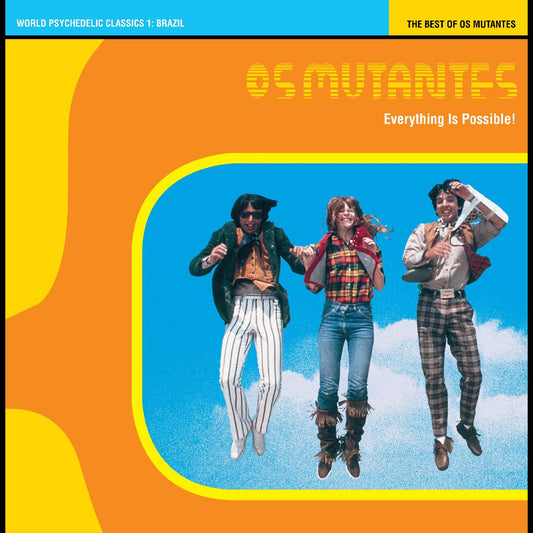 Os - Mutantes - World Psychedelic Classics 1: Everything Is Possible - The Best of - LP