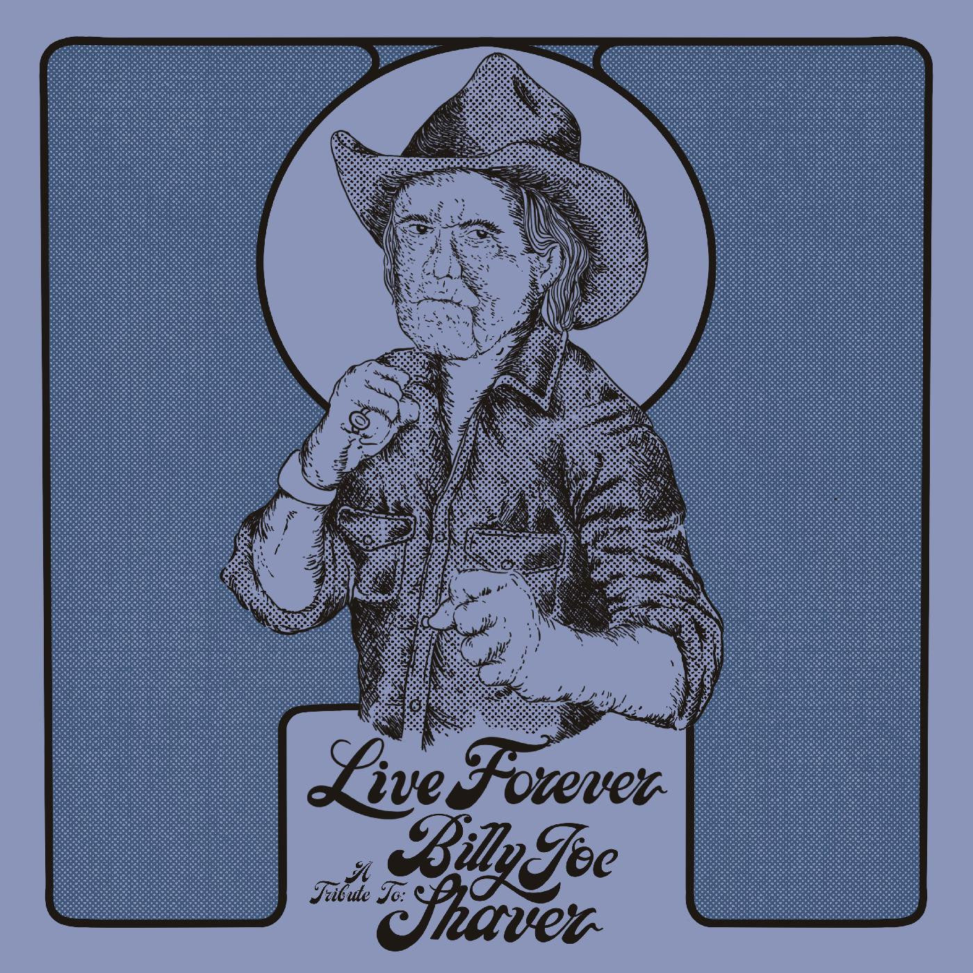 Various - Live Forever: A Tribute to Billy Joe Shaver - LP